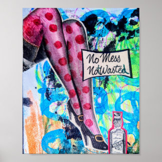 Póster Ne Mess, Not Wasted