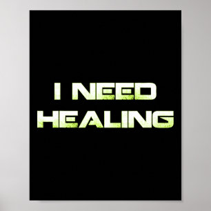 Póster Necesita curar el videojuego Gaming Shirt Funny Vi