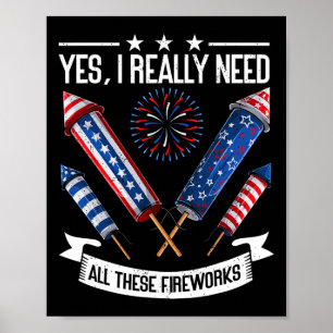 Póster Necesita todos estos fuegos artificiales Día de la