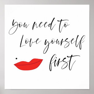 Póster Necesitas amarte a ti mismo Poster