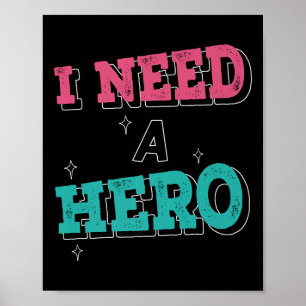 Póster Necesito A Héroes Graciosos Hombres Camisas Hombre