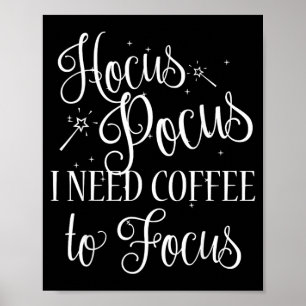 Póster Necesito café para concentrarme camiseta divertida