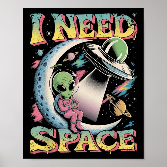 Póster Necesito la astronomía espacial Alien Retro (Frente)