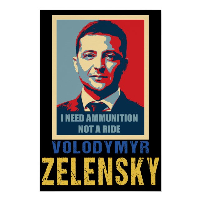 Póster Necesito munición, no un viaje, Volodymyr Zelensky (Anverso)