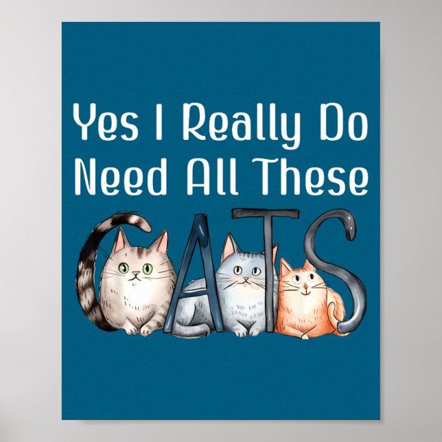 Póster Necesito todos los gatos gato (Frente)