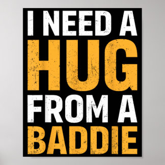 Póster Necesito un abrazo de una mala Funny Quote Meme br