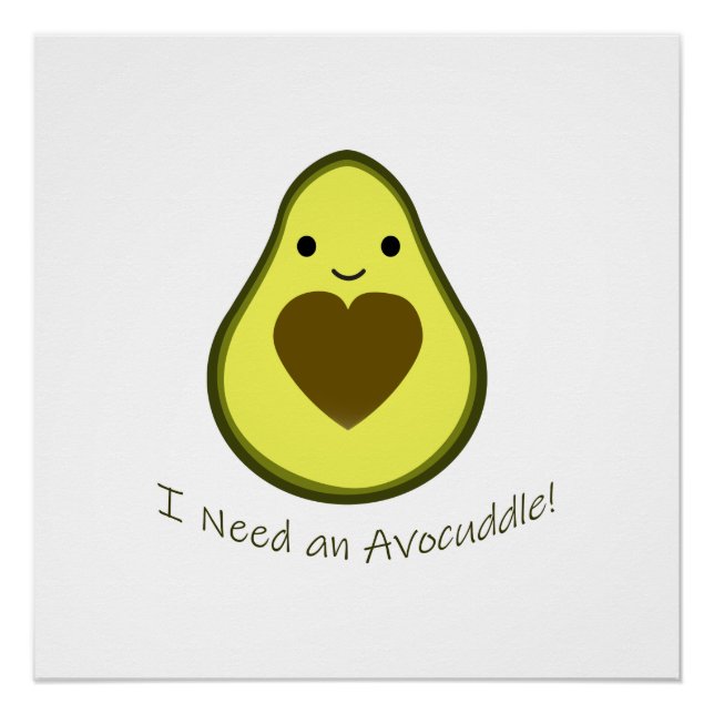 Póster Necesito un aguacate kawaii de Avocuddle (Anverso)