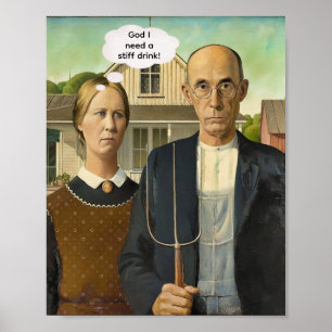 Póster Necesito una bebida fuerte -- American Gothic