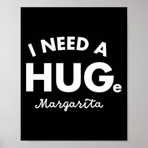 Póster Necesito Una Enorme Camisa Margarita Divertida Cin