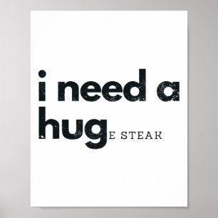 Póster Necesito Una Enorme Carne De Carne De Carne De Car