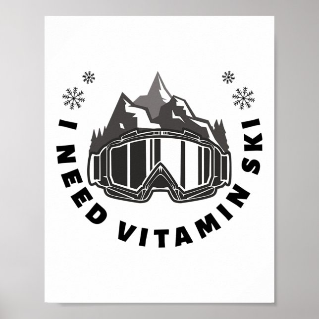 Póster Necesito vitamina de esquí (Frente)