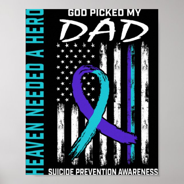 Póster Needed A Hero God Cked Dad Suicide Awareness Fla  (Frente)