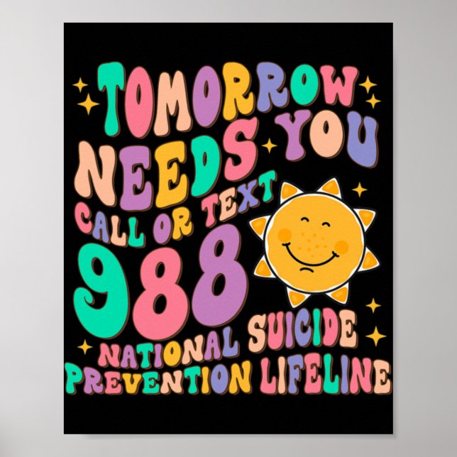 Póster Needs You Call Text 988 National Suicide Preventio (Frente)