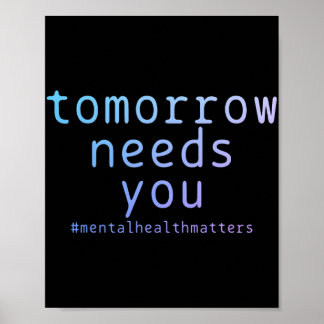 Póster Needs You Mental Health Problems Suicide Awareness