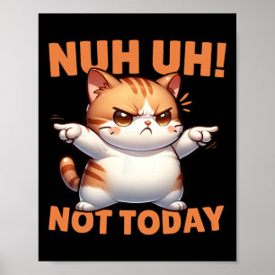 Póster Negación De Gatos Graciosa No Nos Negamos Hoy A Re