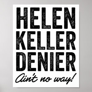 Póster Negador de Helen Keller No es nada divertido Meme 