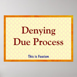 Póster Negar el debido proceso