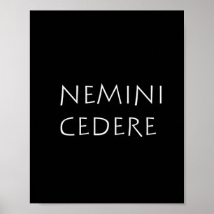 Póster Nemini cedere
