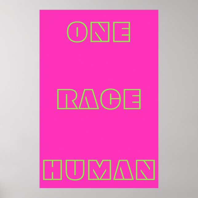 Póster Neon One Race Human Quote Poster de texto (Frente)