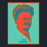 Póster Neon Trotsky<br><div class="desc">Retrato retro-vintage de Leon Trotsky de los años 60 y 70 con la leyenda "Neon Trotsky". Arte pop de colores brillantes, con camisetas, patas, cartas, regalos.</div>