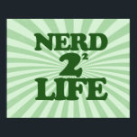 Póster Nerd 4 Life<br><div class="desc">Math is for Nerds</div>