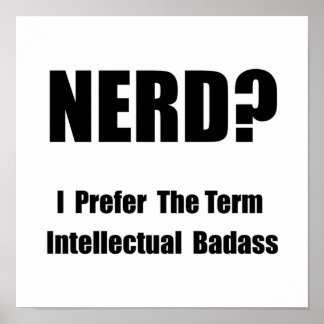 Póster Nerd Intellectual Badass