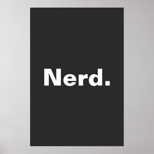 Póster Nerd una palabra minimalismo de texto blanco diseñ (Frente)