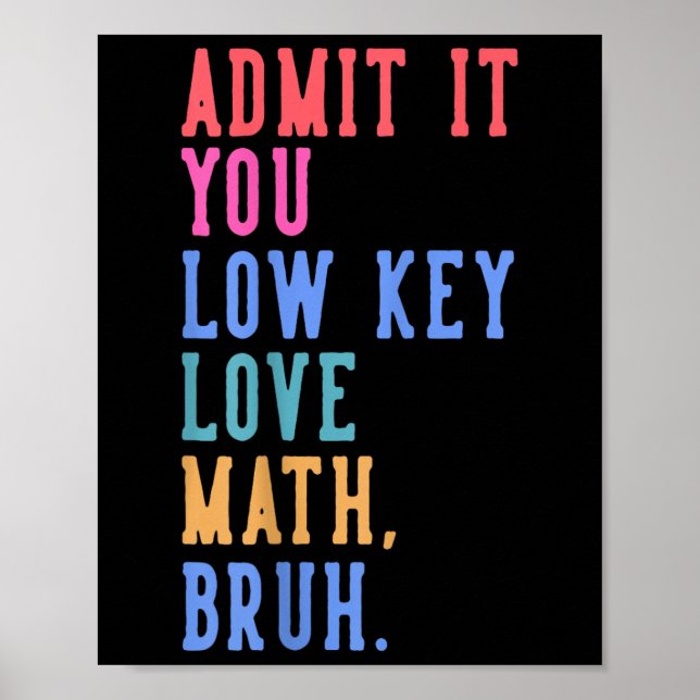 Póster Nerdy Math Admite Que Eres Una Matemática De Amor  (Frente)