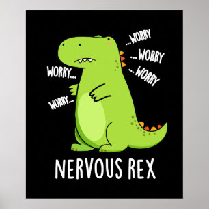 Póster Nervioso Rex Funny Dinosaur TRex Pun Dark BG