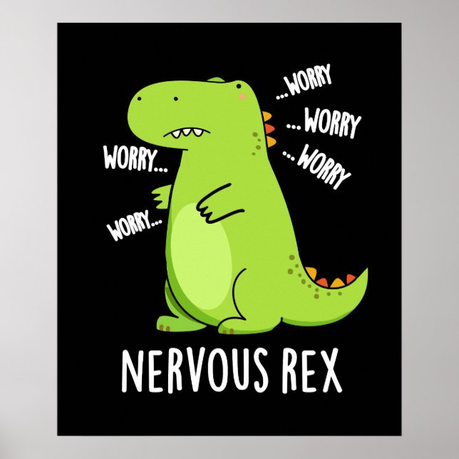 Póster Nervioso Rex Funny Dinosaur TRex Pun Dark BG (Frente)