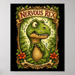 Póster Nervous Rex - Divertido Tyrannosaurus 