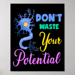 Póster Neurón, No Desperdicies Tu Potencial Neurocien Cer