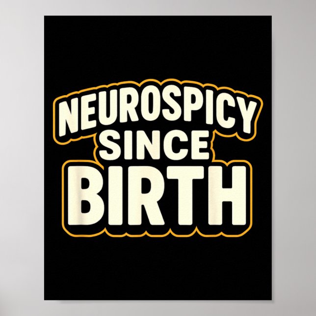 Póster Neuroscy Since Birth – Funny Adhd Autism Neurodive (Frente)
