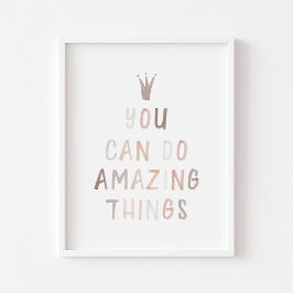 Póster Neutral Puedes hacer cosas increíbles poster