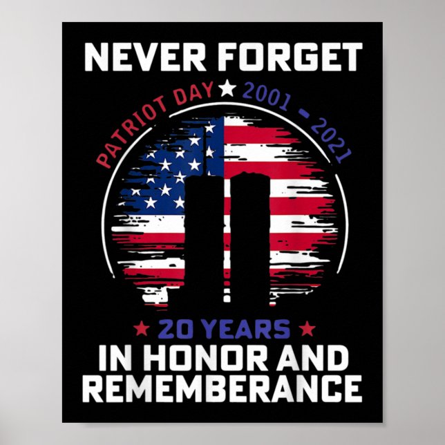 Póster Never forget patriot day 21 years in honor and rem (Frente)