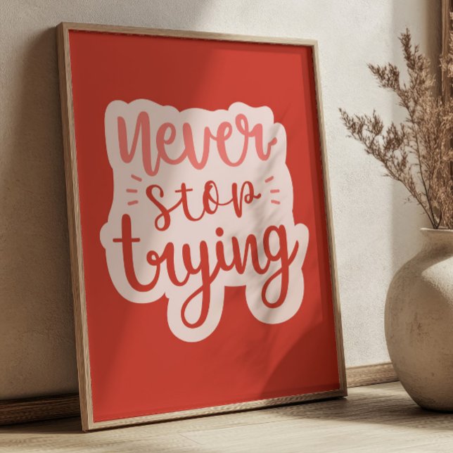 Póster Never Stop Crying Positive Quote Red Inspirational (Subido por el creador)