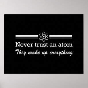 Póster Never Trust An Atom