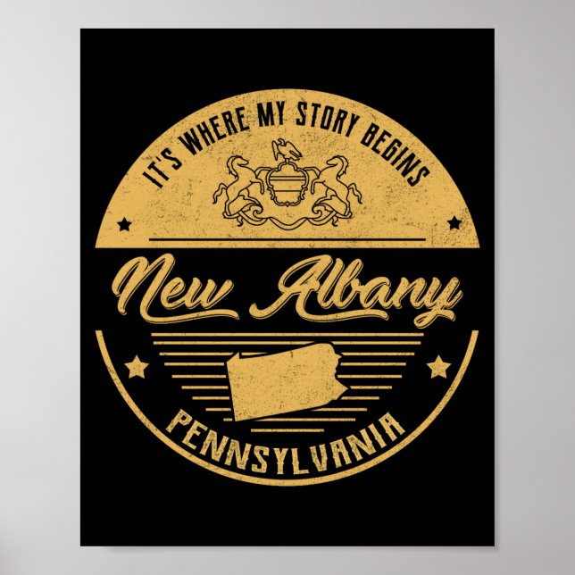Póster New Albany Pennsylvania Its Where My Story Begins  (Frente)