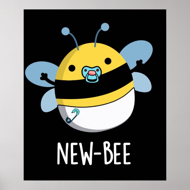 Póster New Bee Funny Insect Bug Pun Dark BG (Frente)