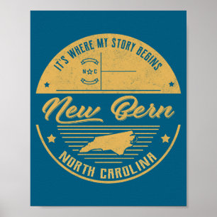 Póster New Bern Carolina del Norte Es donde comienza mi h