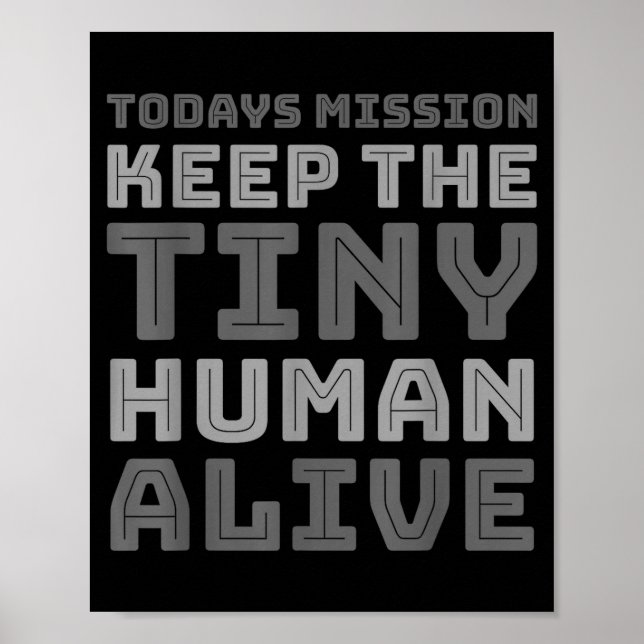 Póster New Dad Designs Funny Father Keep The Tiny Human A (Frente)