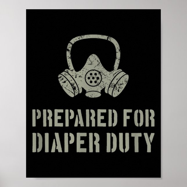 Póster New Dad Prepared For Diaper Duty Funny Small  (Frente)