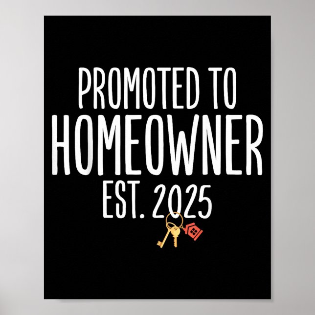 Póster New Homeowner 2025 Housewarming First Time Home Bu (Frente)