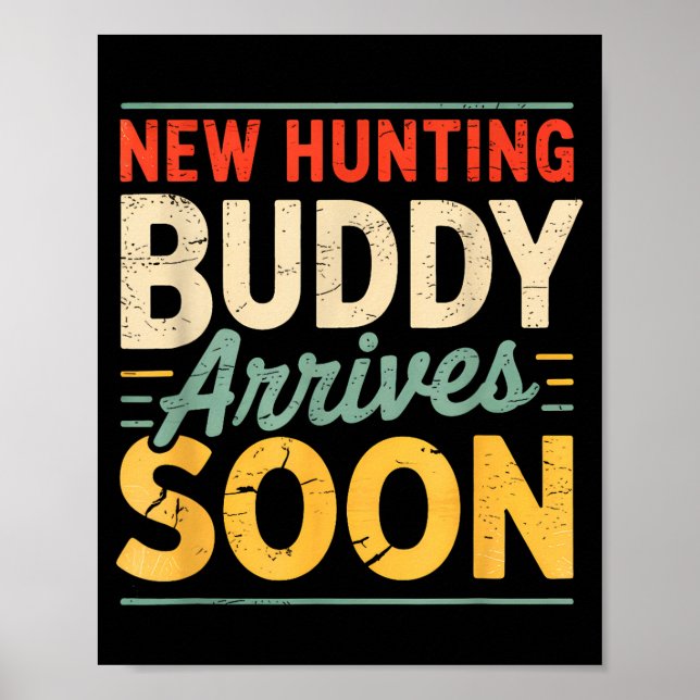 Póster New Hunting Buddy Coming Soon Funny Pregnancy Anno (Frente)