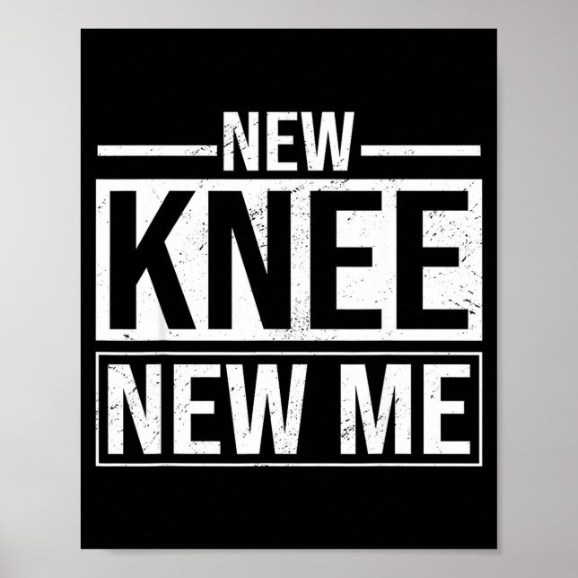 Póster New Knee New Me Funny Knee Replacement Surgery Rec (Frente)