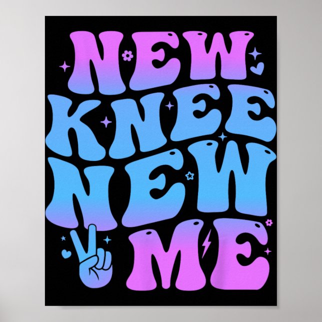 Póster New Knee New Me Funny Knee Replacement Surgery Rec (Frente)