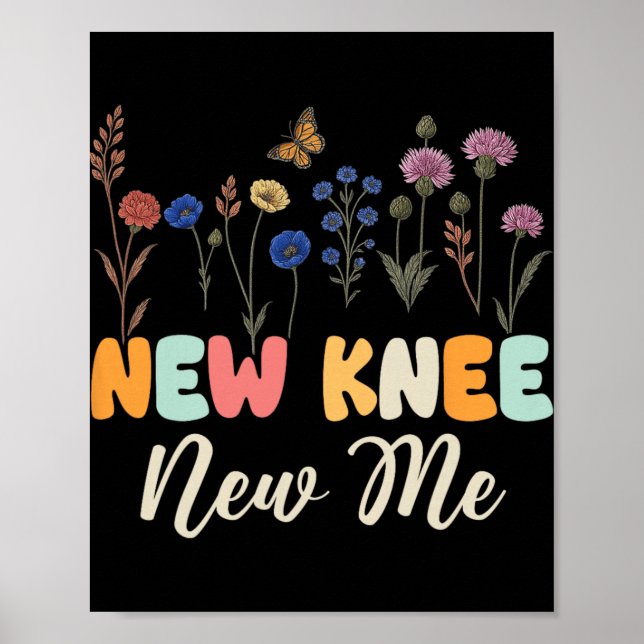 Póster New Knee New Me Funny Knee Surgery Recovery Joke  (Frente)