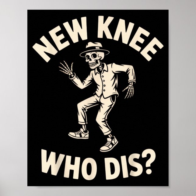 Póster New Knee Who Dis_ Funny Skeleton Dance Halloween H (Frente)
