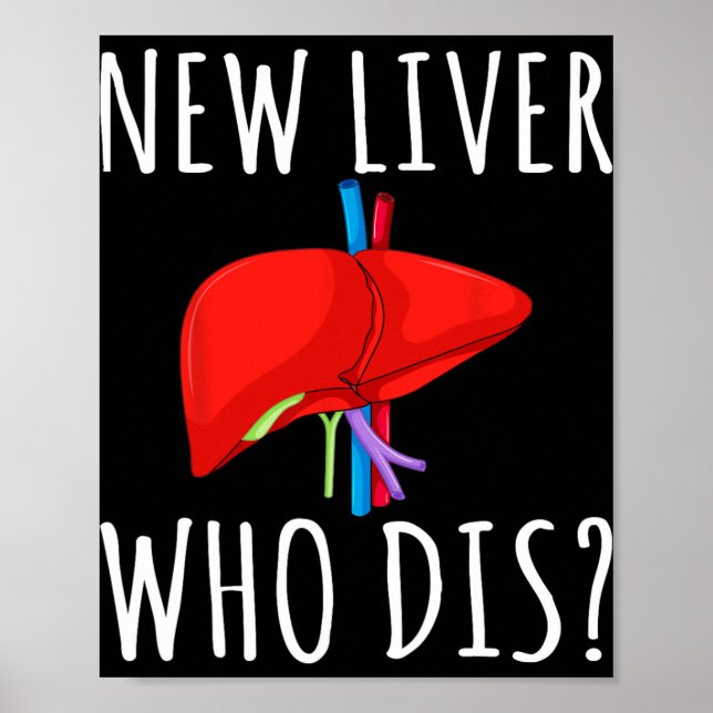 Póster New Liver Who Dis Men Women Liver Transplant Recie (Frente)