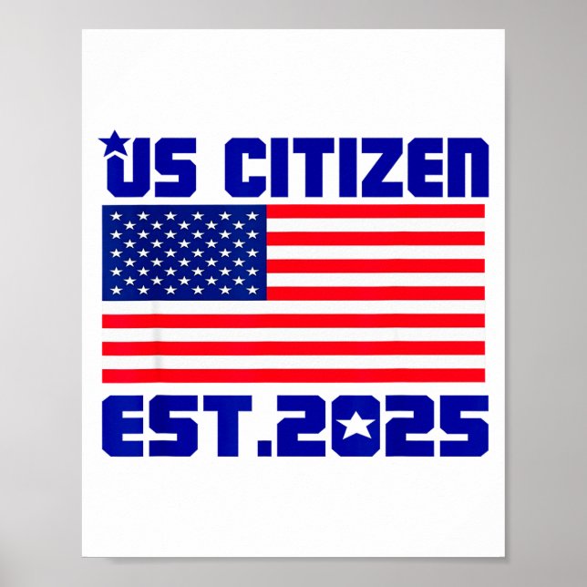 Póster New Us Citizen Est 2025 American Immigrant Citizen (Frente)